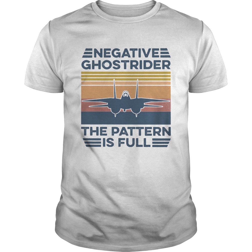 Negative Ghostrider The Pattern Is Full Vintage shirt