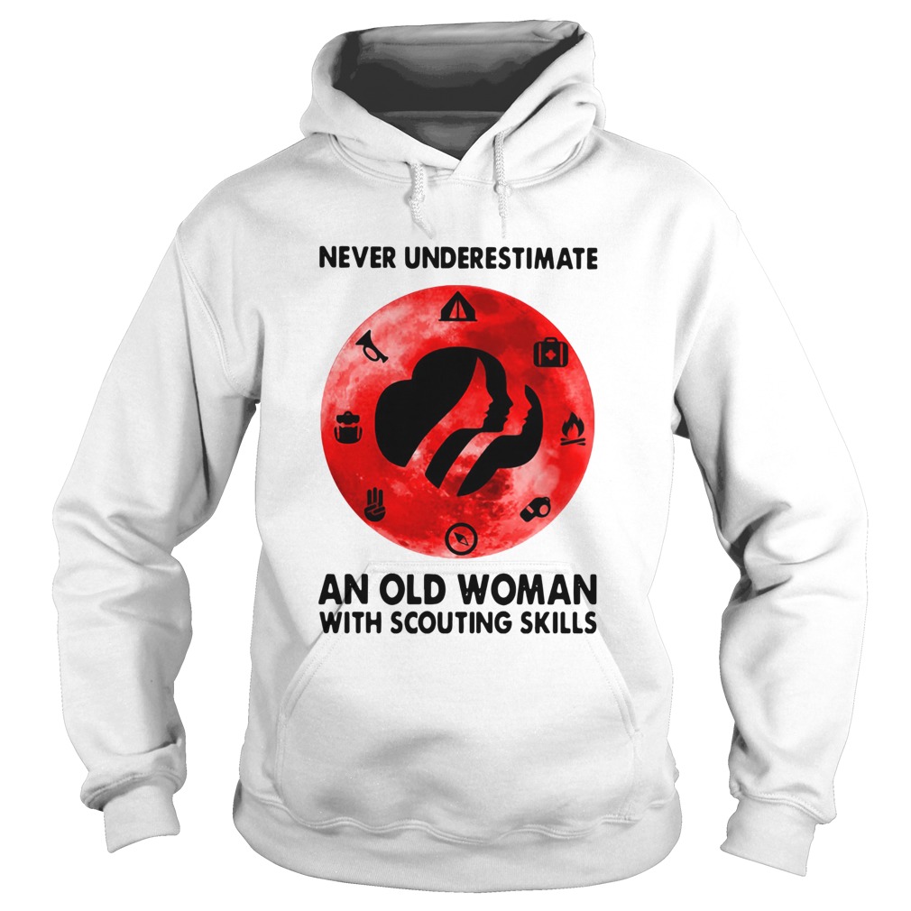 Never Underestimate An Old Woman With Scouting Skills Hoodie