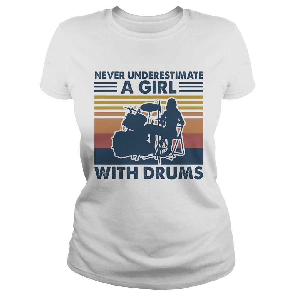 Never underestimate a girl with drums vintage Classic Ladies