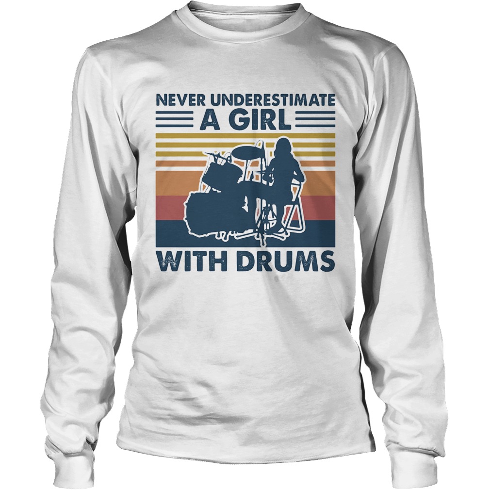 Never underestimate a girl with drums vintage Long Sleeve