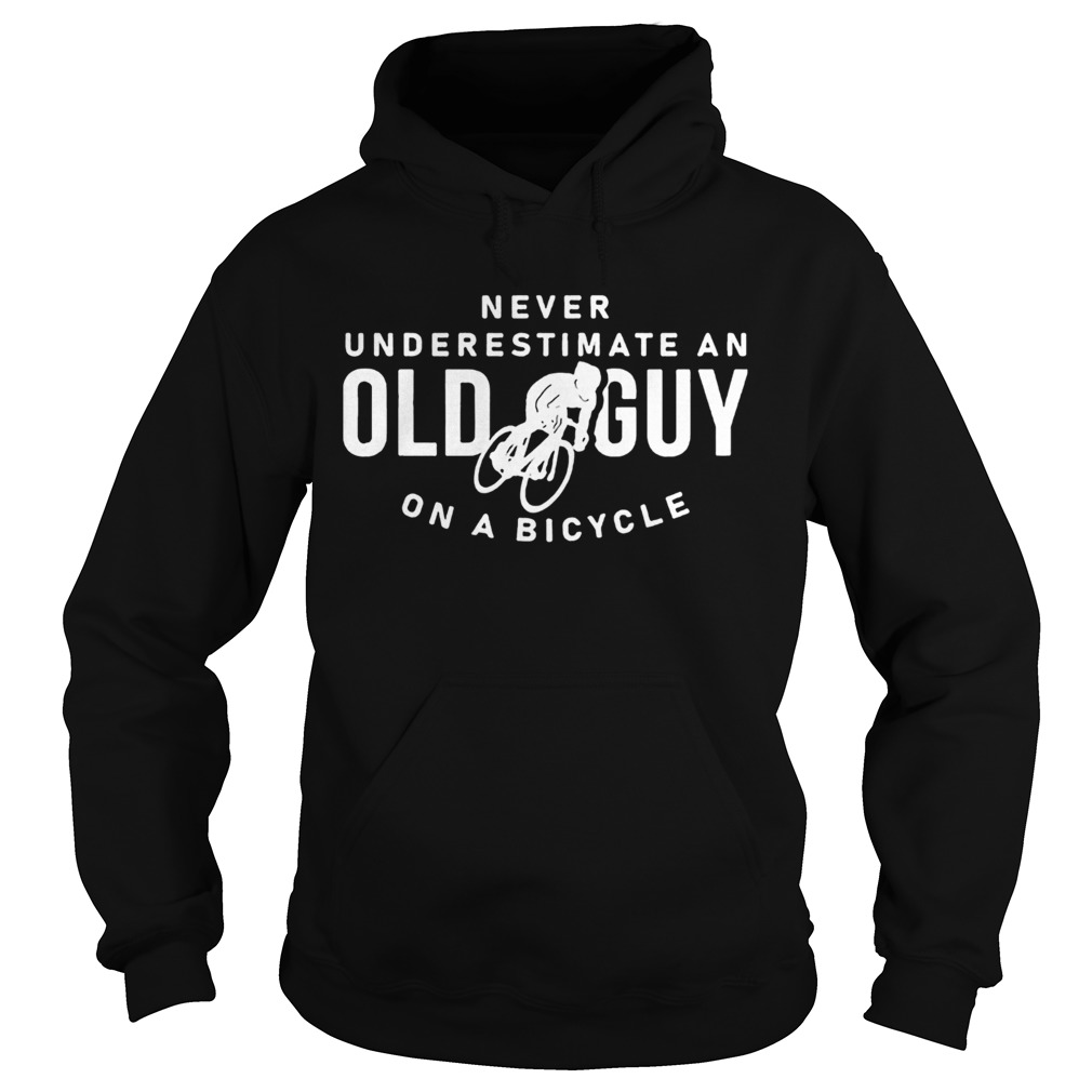 Never underestimate an old guy on a bicycle Hoodie