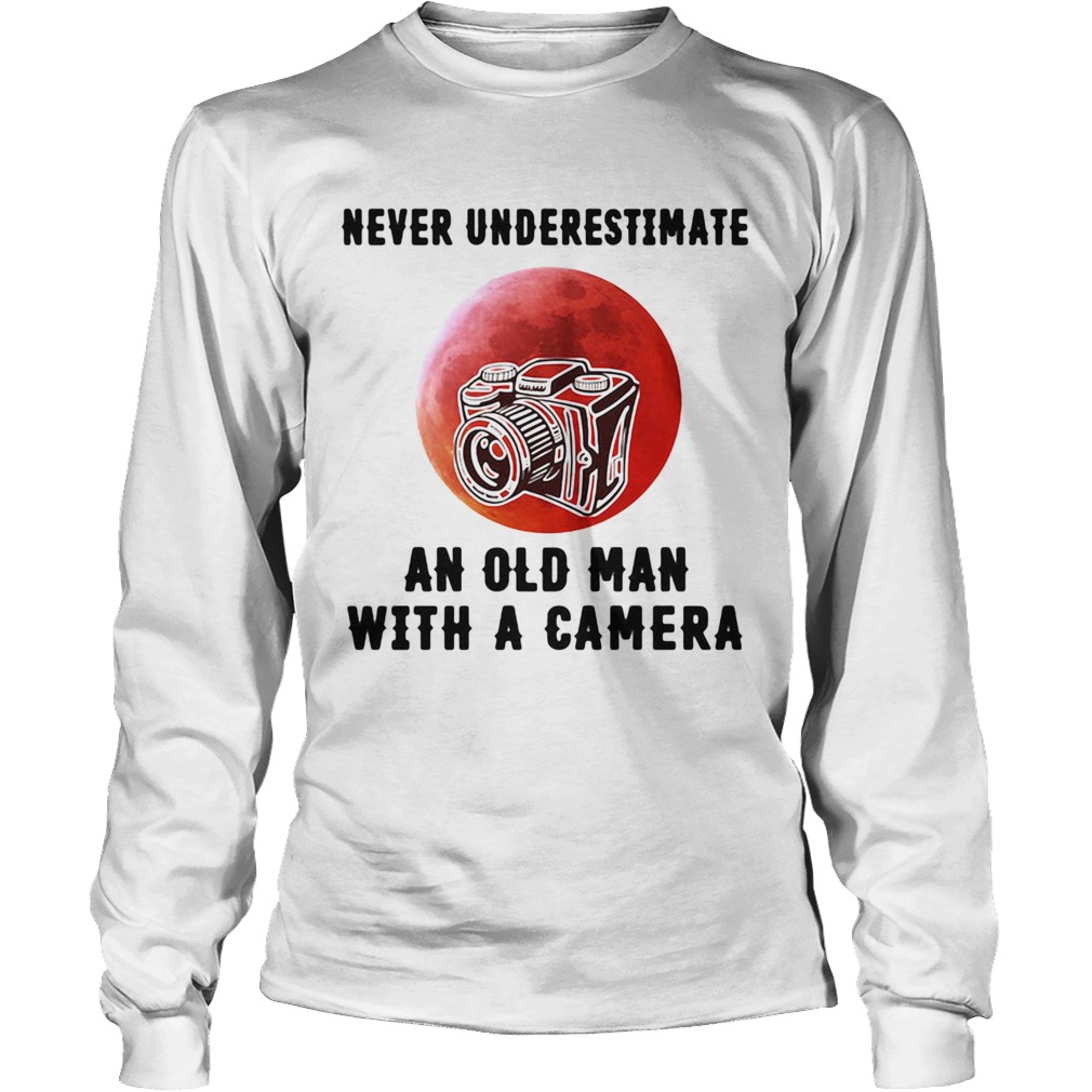 Never underestimate an old man with a came Long Sleeve
