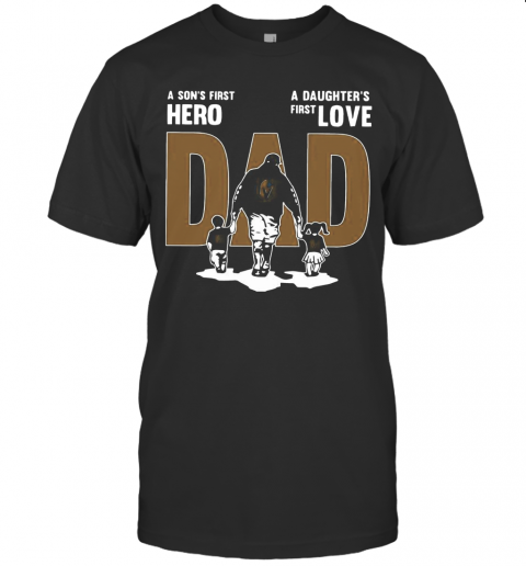 Nice A Son'S First Hero Dad A Daughter'S First Love T-Shirt