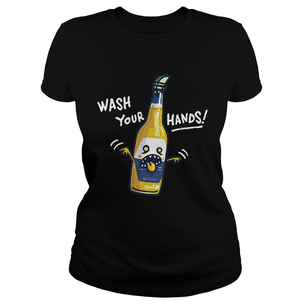 Nice Wash Your Hands Corona Beer Classic Ladies