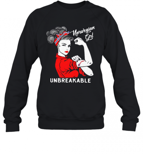 Norwegian Girl Unbreakable T-Shirt Unisex Sweatshirt