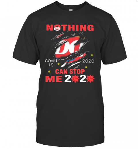 Nothing Dairy Queen Covid 19 2020 Can Stop Me 2020 T-Shirt