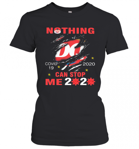 Nothing Dairy Queen Covid 19 2020 Can Stop Me 2020 T-Shirt Classic Women's T-shirt