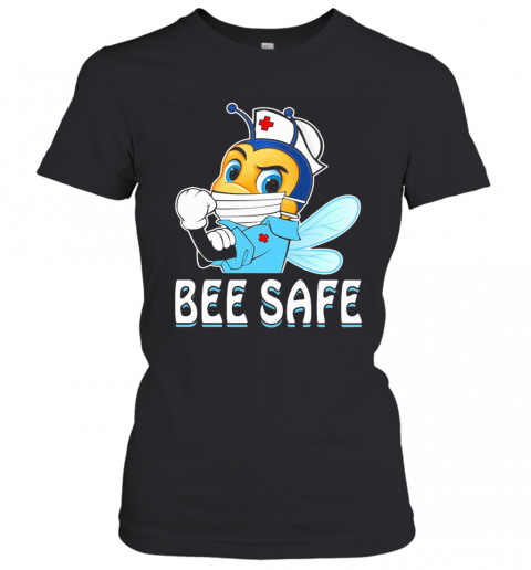 Nurse Bee Wear Mask Bee Safe Covid 19 T-Shirt Classic Women's T-shirt