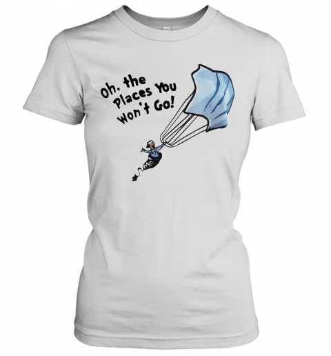 Nurse Mask Oh The Places You Won't Go T-Shirt Classic Women's T-shirt