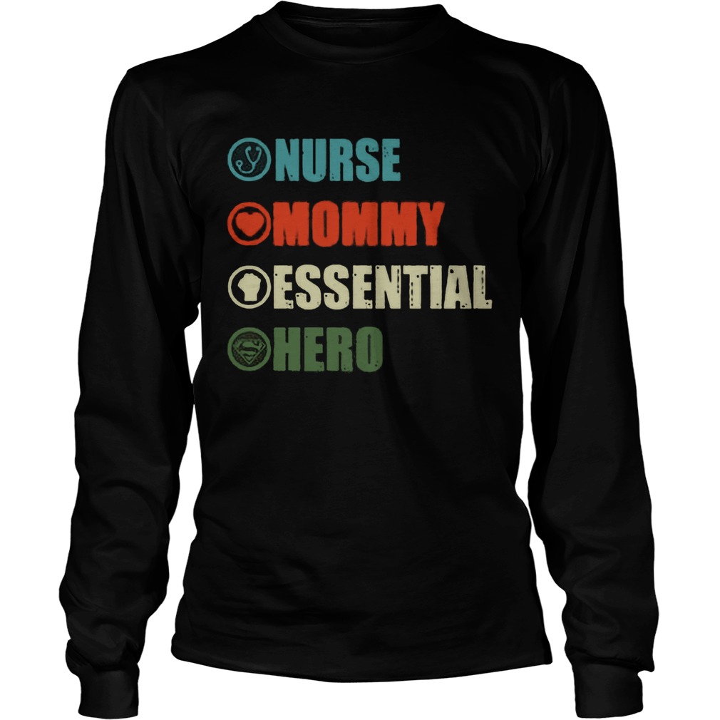 Nurse Mommy Essential Hero Long Sleeve