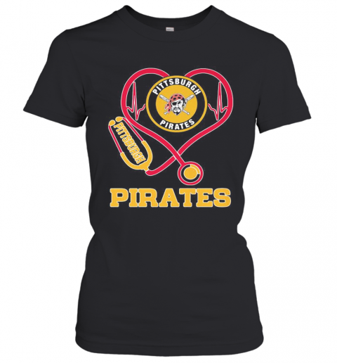 Nurse Pittsburgh Pirates Baseball Stethoscope Heartbeat T-Shirt Classic Women's T-shirt