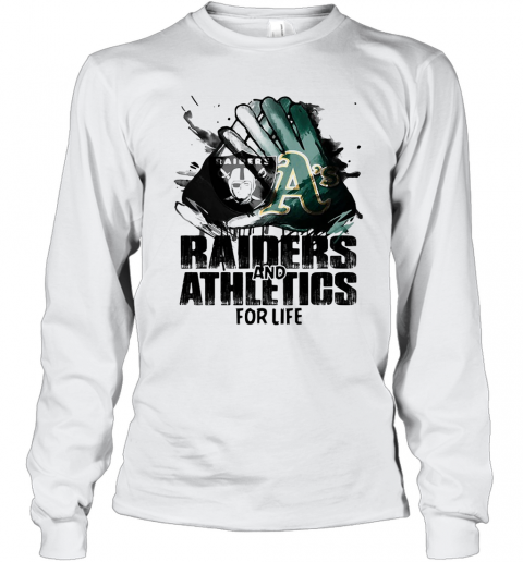 Oakland Raiders And Oakland Athletics For Life Art T-Shirt Long Sleeved T-shirt 
