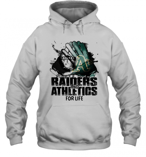 Oakland Raiders And Oakland Athletics For Life Art T-Shirt Unisex Hoodie