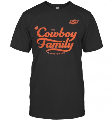 Osu The Cowboy Family Is Here For You T-Shirt