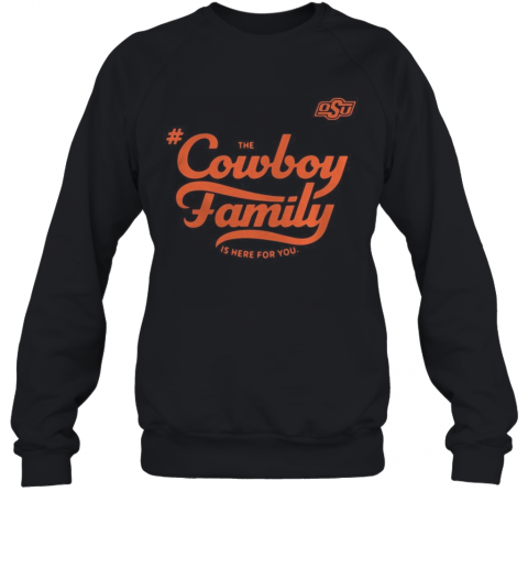 Osu The Cowboy Family Is Here For You T-Shirt Unisex Sweatshirt