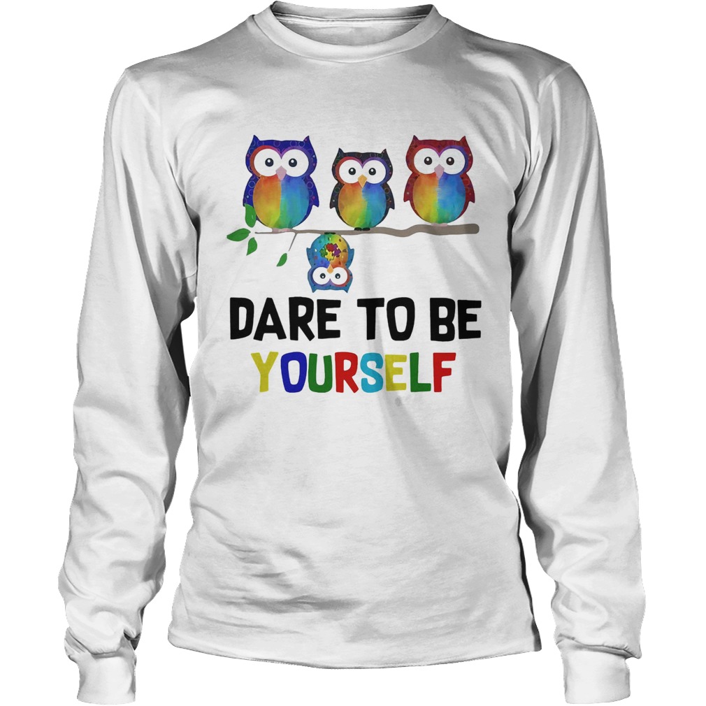 Owls Dare To Be Yourself Long Sleeve