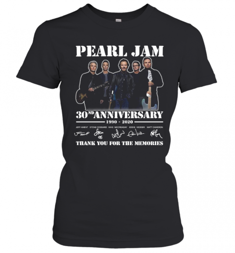 Pearl Jam 30Th Anniversary 1990 2020 Signatures Thank You For The Memories T-Shirt Classic Women's T-shirt