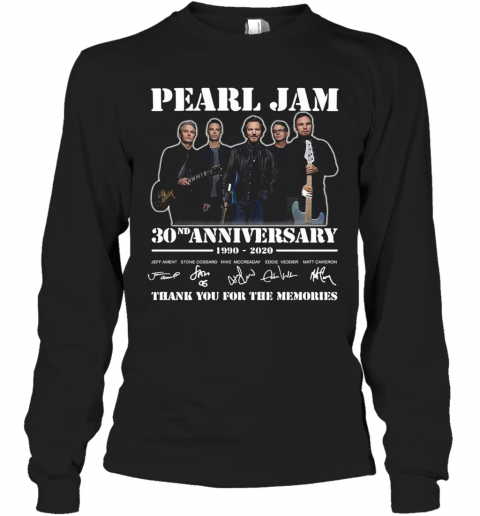 Pearl Jam 30Th Anniversary 1990 2020 Signatures Thank You For The Memories T-Shirt Long Sleeved T-shirt 