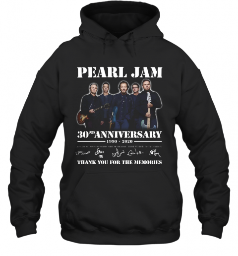 Pearl Jam 30Th Anniversary 1990 2020 Thank You For The Memories Signature T-Shirt Unisex Hoodie