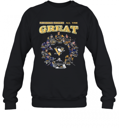 Pittsburgh Penguins Hockey All Time Great Signatures T-Shirt Unisex Sweatshirt
