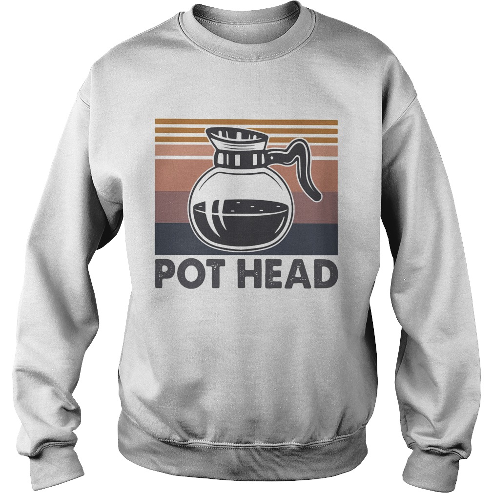 Pot head vintage Sweatshirt
