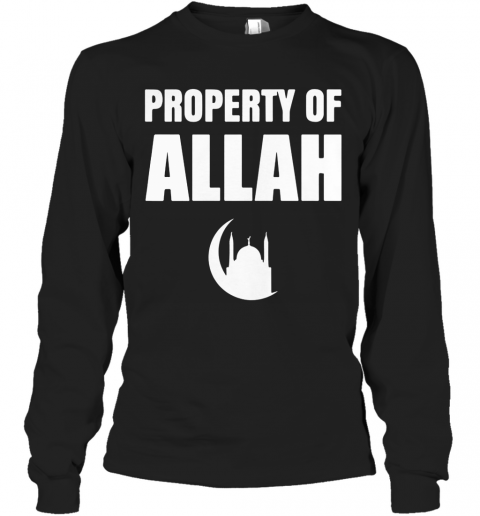 Property Of Allah Islam Muslim Ramadan Kareem Mubarak Mosque T-Shirt Long Sleeved T-shirt 