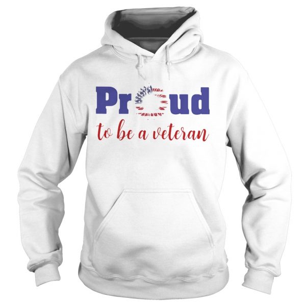 Proud to be a veteran American flag Independence Day sunflower  Hoodie