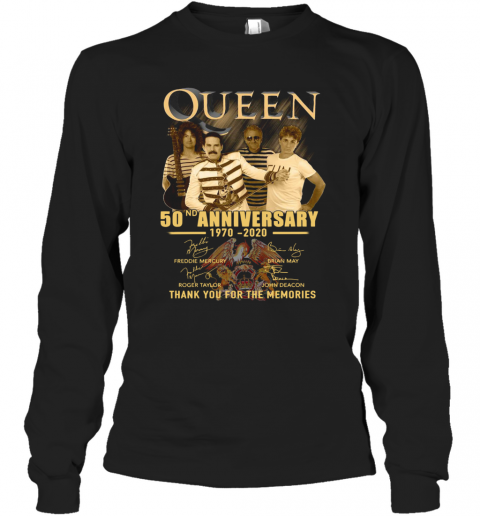 Queen 50Nd Anniversary 1970 2020 Thank You For The Memories Signatures T-Shirt Long Sleeved T-shirt 