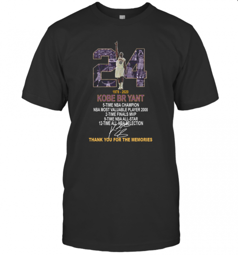Rip 24 Kobe Bryant 1978–2020 5 Time Nba Champion Signature T-Shirt