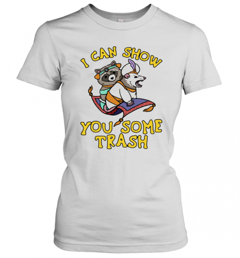 Raccoon And Possum I Can Show You Some Trash T-Shirt Classic Women's T-shirt
