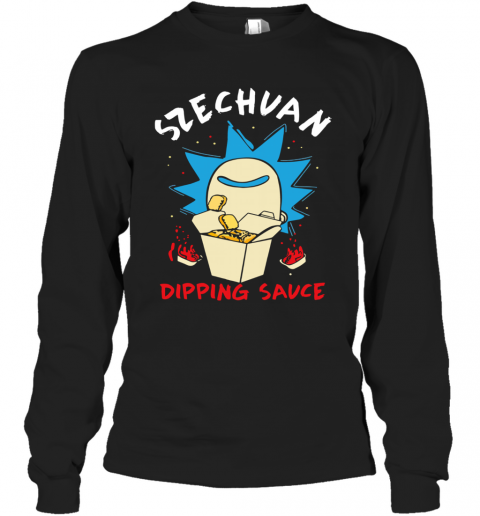 Rick And Morty Rick'S Szechuan Dipping Sauce Adult T-Shirt Long Sleeved T-shirt 