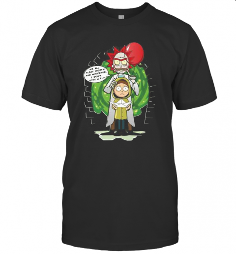 Rick And Morty We All Float Morty And Whatever I Don'T Give A Fuck Coronavirus T-Shirt