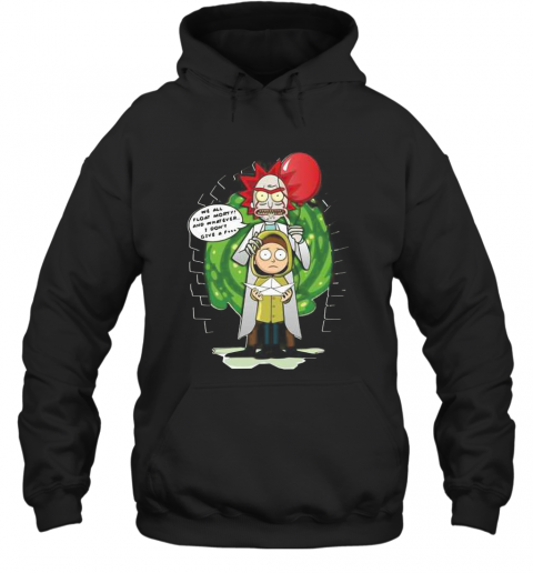 Rick And Morty We All Float Morty And Whatever I Don'T Give A Fuck Coronavirus T-Shirt Unisex Hoodie