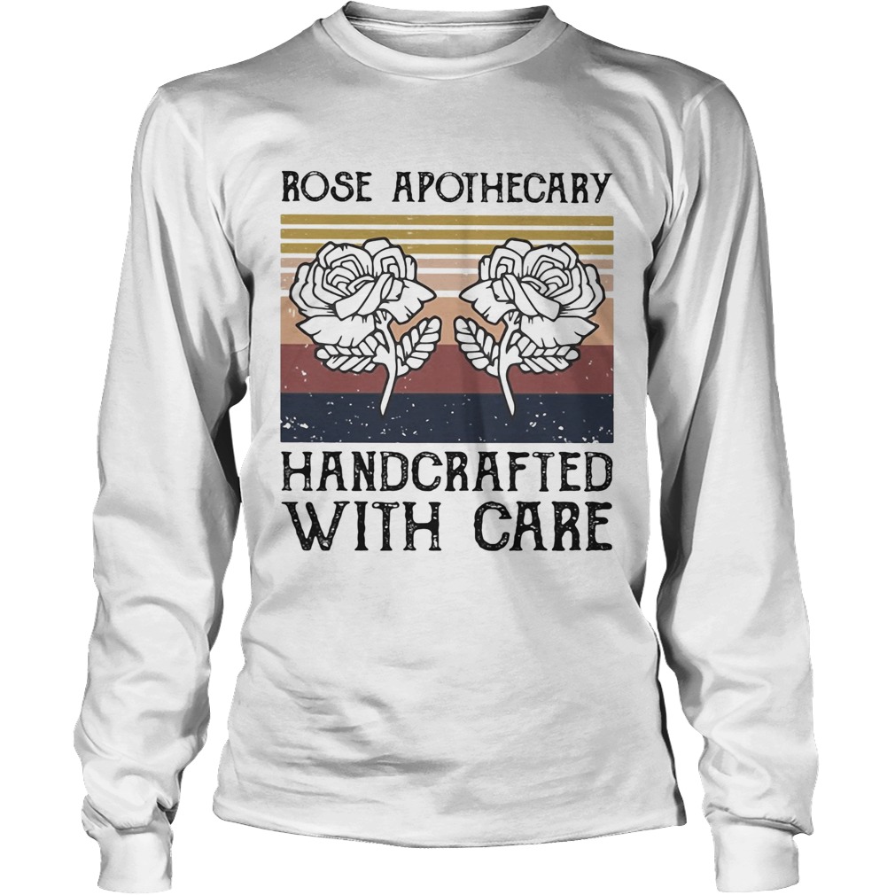 Rose apothecary handcrafted with care vintage Long Sleeve
