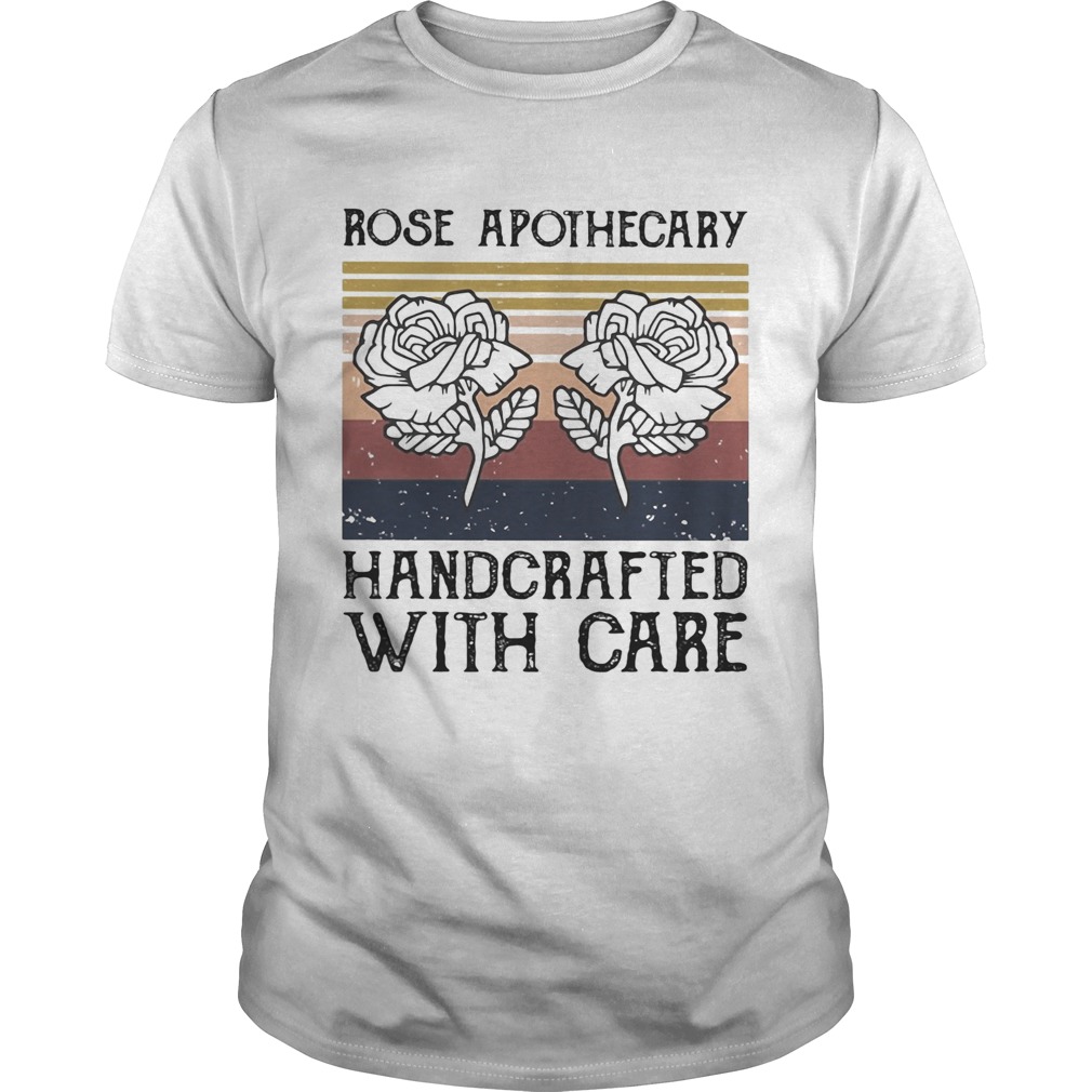Rose apothecary handcrafted with care vintage shirt