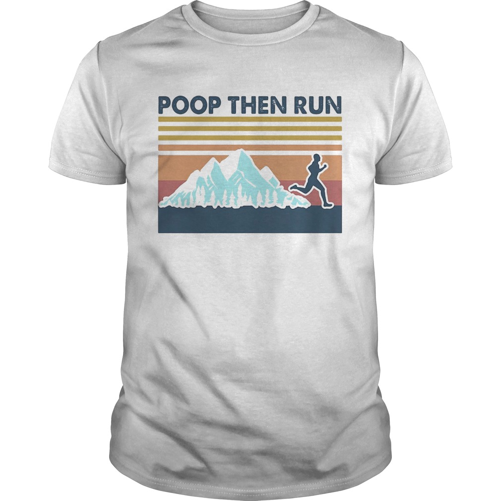 Running Poop Then Run Vintage shirt