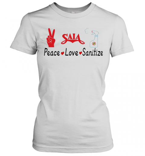Saia Peace Love Sanitize Covid 19 T-Shirt Classic Women's T-shirt