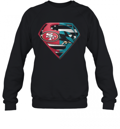 San Francisco 49Ers And Jose Sharks Superman T-Shirt Unisex Sweatshirt