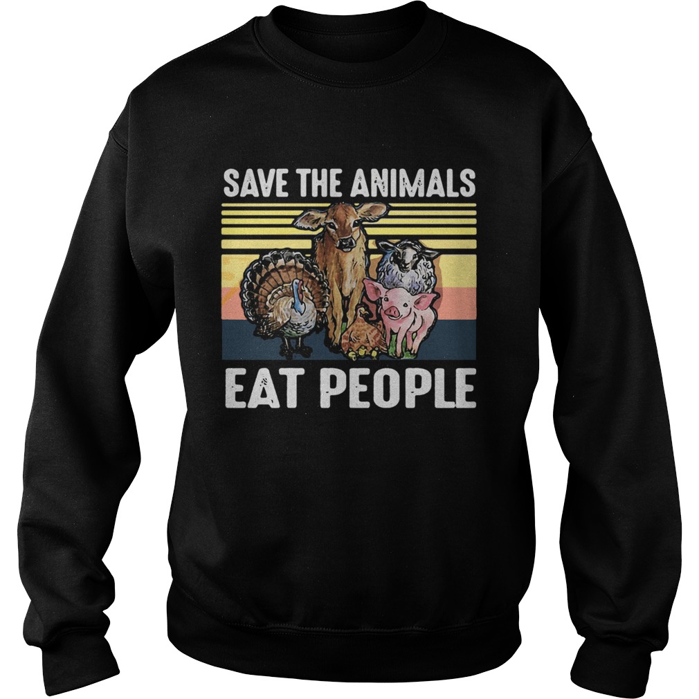 Save The Animals Eat People Vintage Sweatshirt
