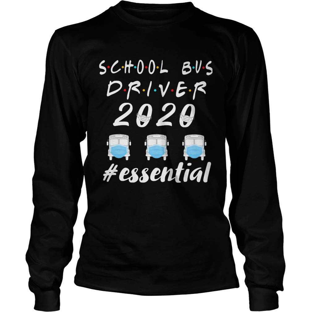 School bus driver 2020 mask essential Long Sleeve