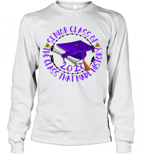 Senior Class Of 2020 The Class That Made His Story Purple T-Shirt Long Sleeved T-shirt 