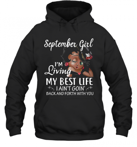 September Girl I'm Living My Best Life T-Shirt Unisex Hoodie