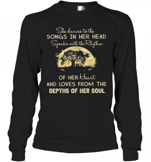 She Dances To The Songs In Her Head Depths Of Her Soul Moon Tree T-Shirt Long Sleeved T-shirt 