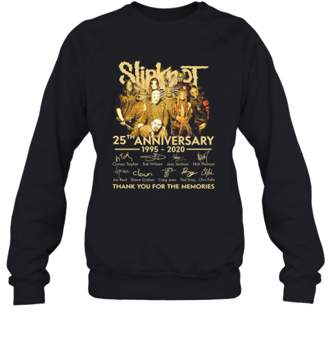 Slipknot 25Th Anniversary 1995 2020 Signature Thank You For The Memories T-Shirt Unisex Sweatshirt