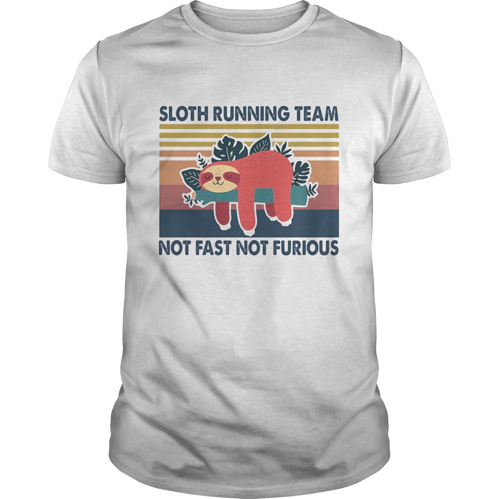 Sloth running team not fast not furious vintage shirt