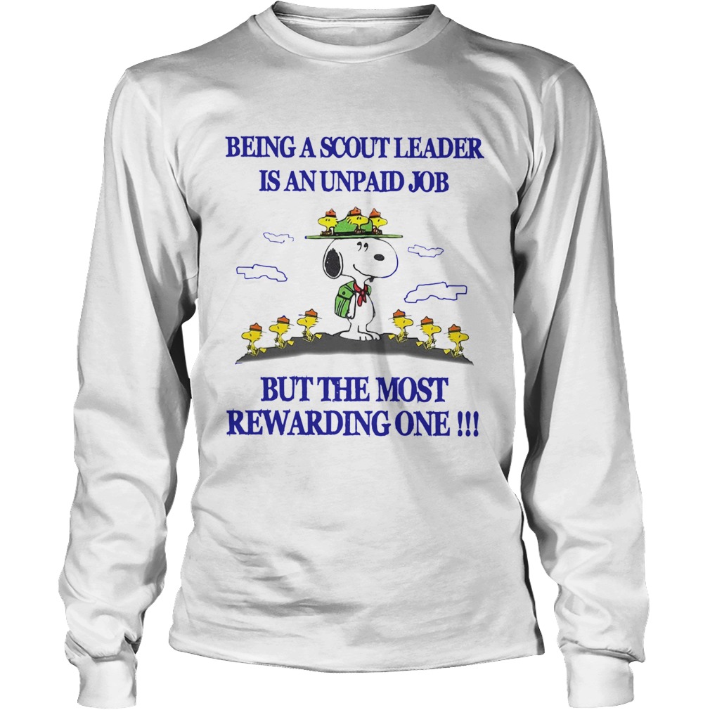 Snoopy Being A Scout Leader Is An Unpaid Job But The Most Rewarding One Long Sleeve