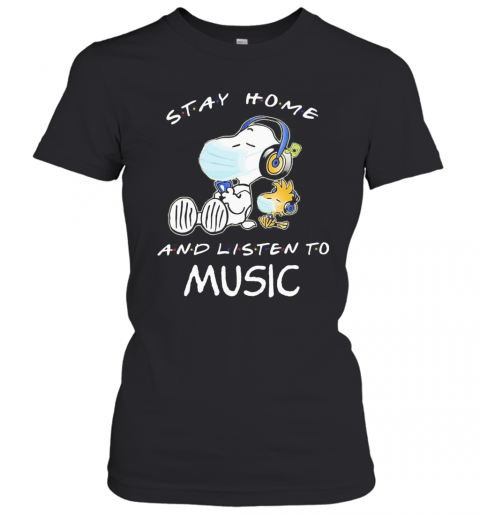 Snoopy Wear Mask Stay Home And Listen To Music Covid 19 T-Shirt Classic Women's T-shirt