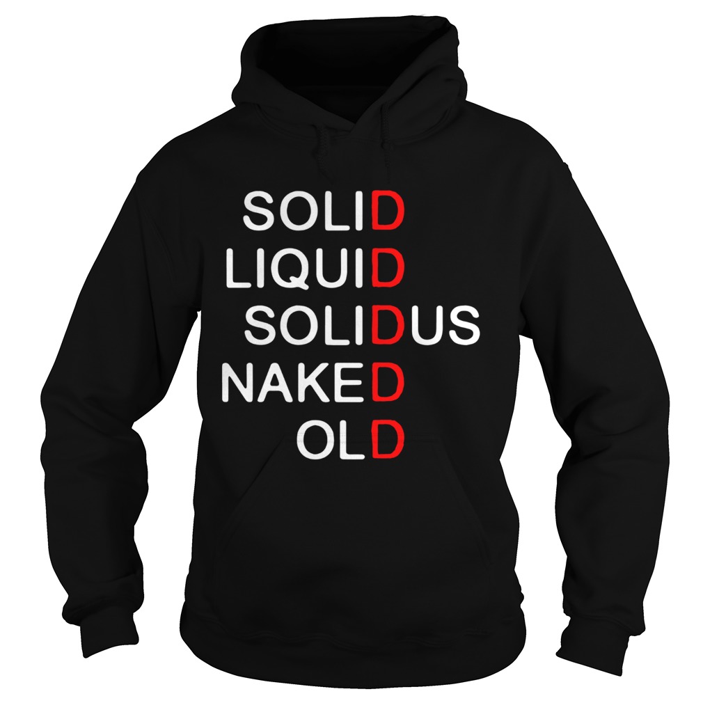 Solid Liquid Solidus Naked Old Hoodie