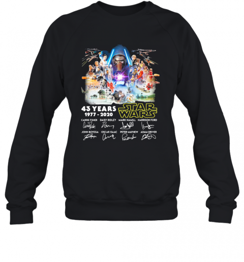 Star Wars 43 Years 1977 2020 Characters Signatures T-Shirt Unisex Sweatshirt