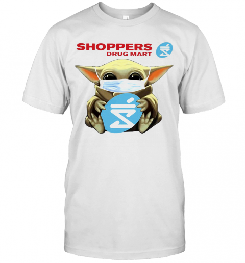 Star Wars Baby Yoda Hug Shoppers Drug Mart Covid 19 T-Shirt